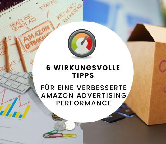 6 wirkungsvolle Tipps für eine verbesserte Amazon Advertising Performance