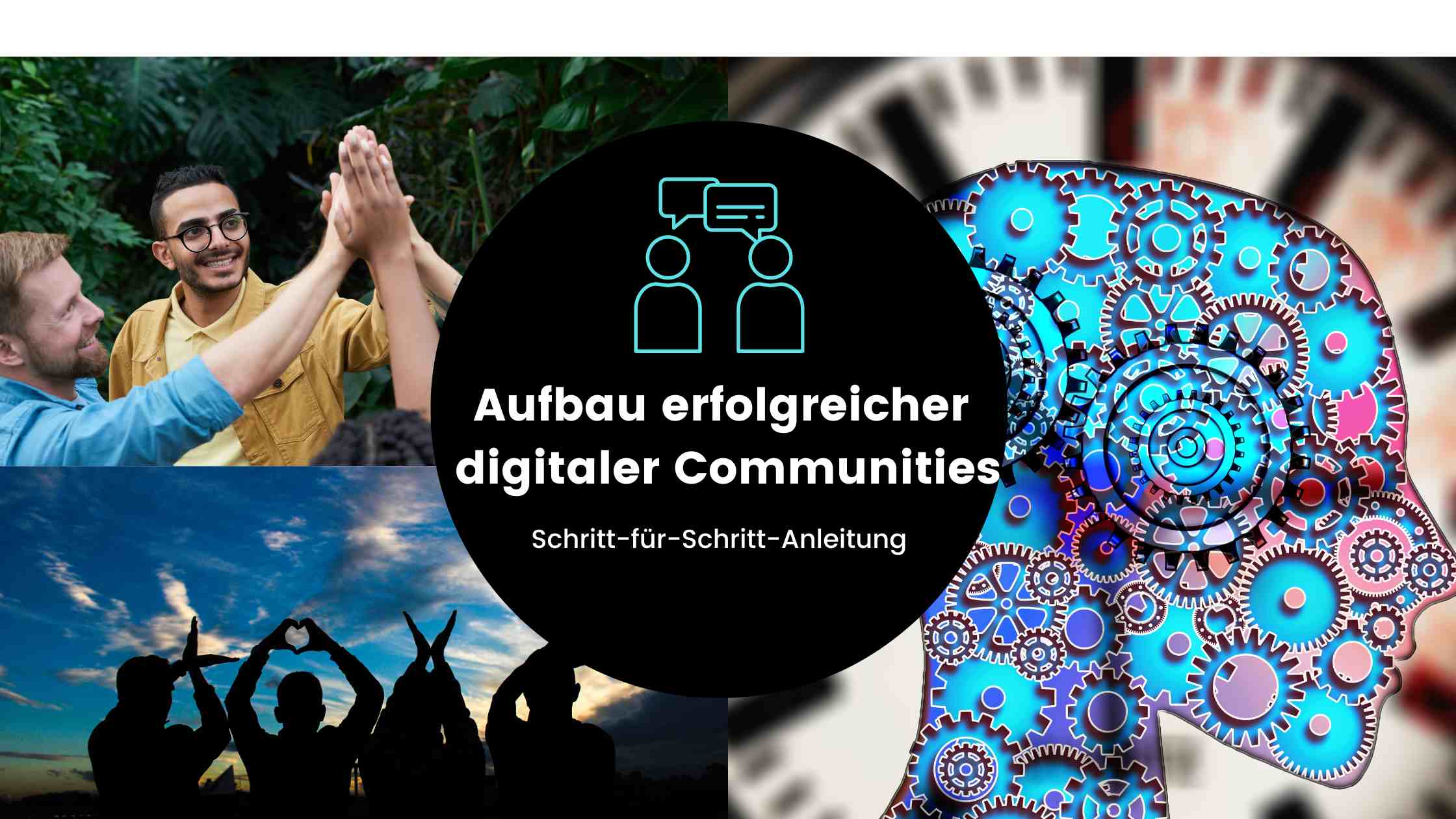 Aufbau erfolgreicher digitaler Communities: Schritt-für-Schritt-Anleitung