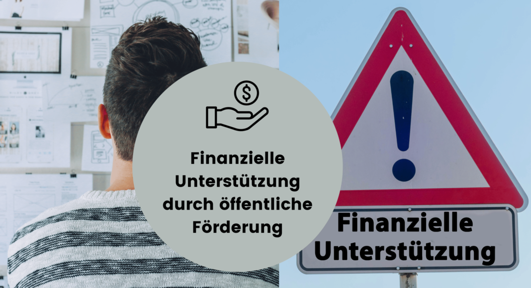 Finanzielle Unterstützung durch öffentliche Förderung