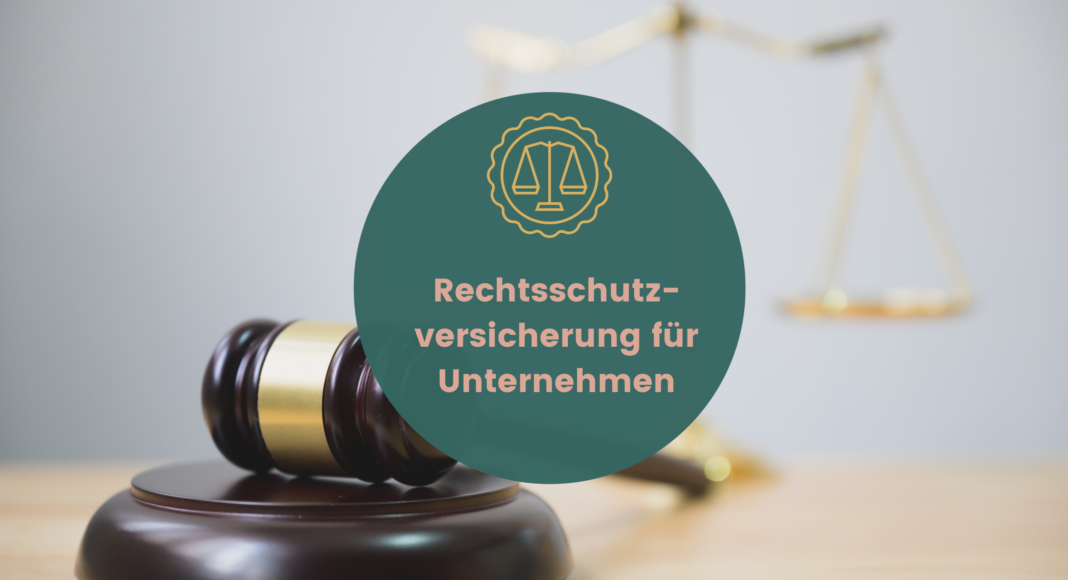 Rechtsschutzversicherung für Unternehmen