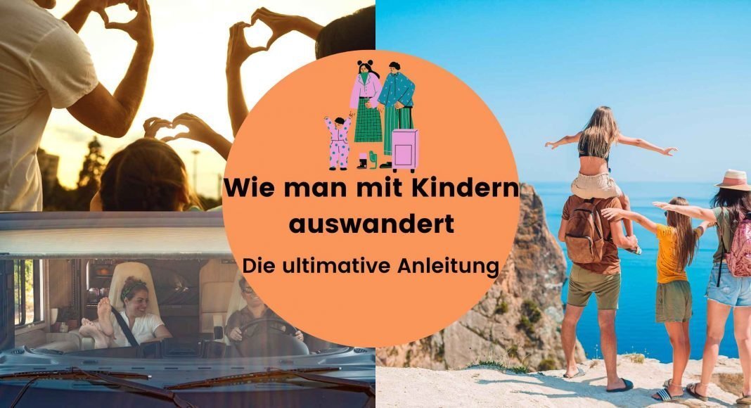 Wie man mit Kindern auswandert – die ultimative Anleitung_11zon