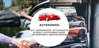 Wie unabhängige Autohändler globale Autovermietungsunternehmen herausfordernWie unabhängige Autohändler globale Autovermietungsunternehmen herausfordern