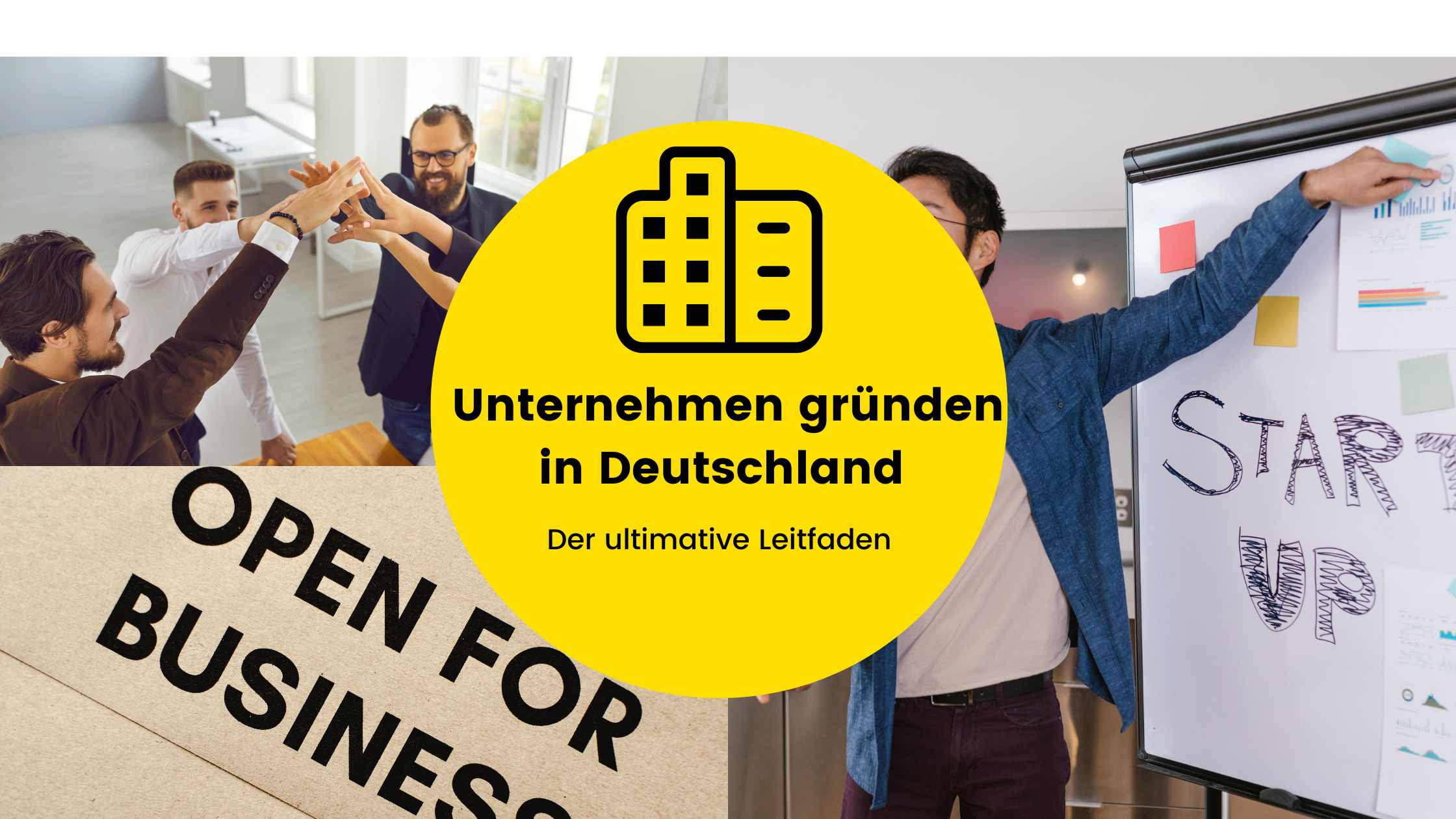 Der ultimative Leitfaden: Wie Sie erfolgreich Ihr eigenes Unternehmen in Deutschland gründen und wachsen lassen